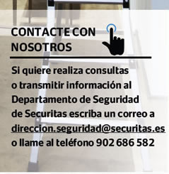 CONTACTE CON NOSOTROS en direccion.seguridad@securitas.es o en el telf. 902686582